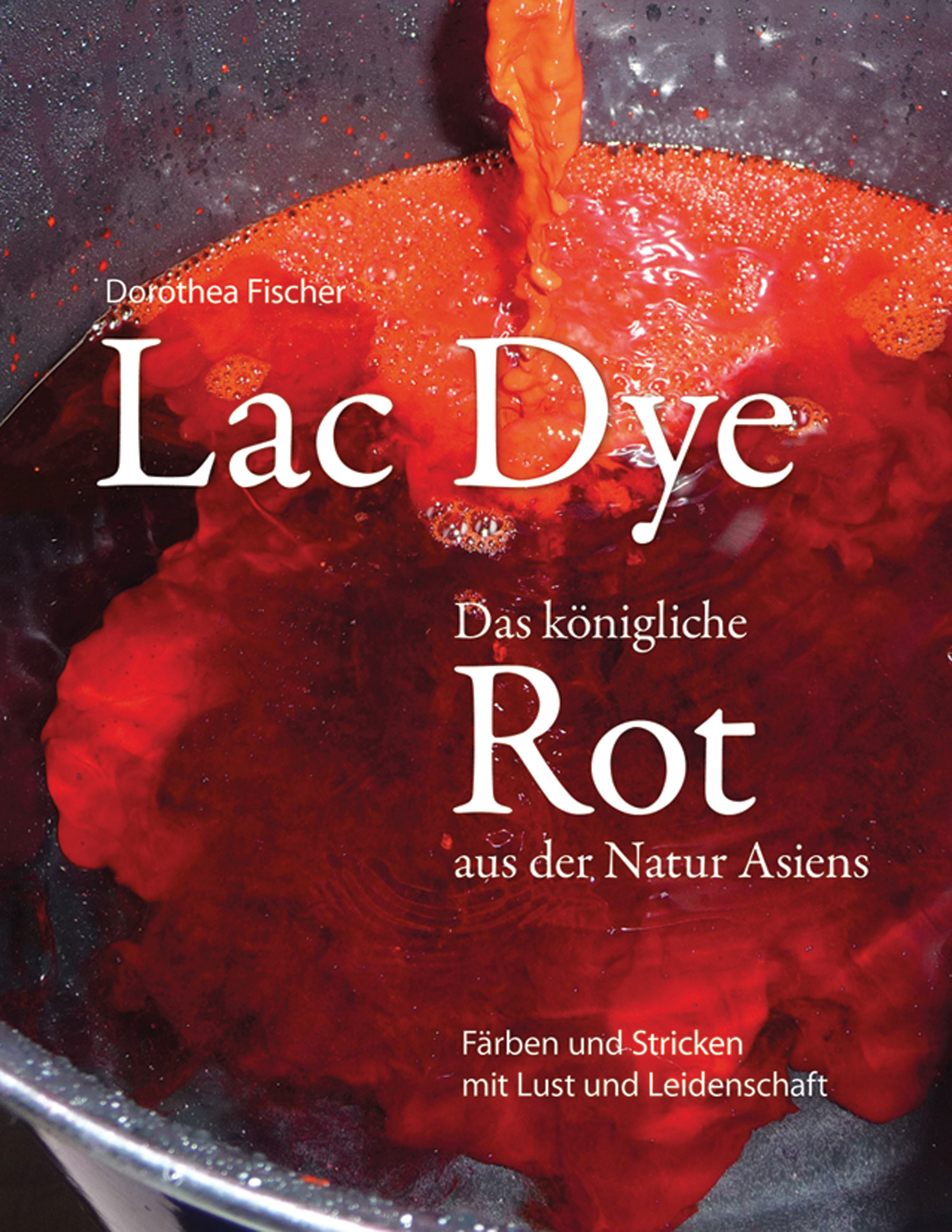 Lac Dye – Das königliche Rot aus der Natur Asiens 